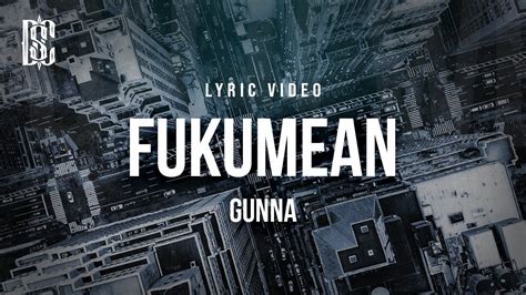 qpski|Gunna – fukumean Lyrics .